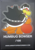 Humbug Bowser