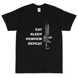 Eat Sleep Pew Pew Repeat - Short Sleeve T-Shirt